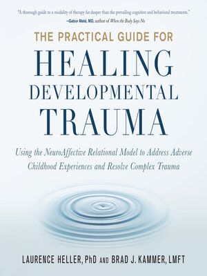 cover image of The Practical Guide for Healing Developmental Trauma